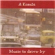 A Kombi - Music To Drive-By